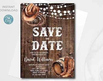 May include: A rustic wood background with a white 'Save the Date' announcement. The announcement includes a cowboy hat, boots, and a barrel. The text reads 'Join us to celebrate the birthday of David Williams, Saturday, August 24th at 5 PM, 321 Lake Street, New York, NY 43434, RSVP to Emma at 123-456-7890'.
