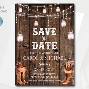 May include: Rustic save the date card with a woodgrain background, string lights, mason jars, and cowboy boots. The text reads "Save the Date" for the wedding of Carol & Michael, Saturday, 08.05.2027, 321 Lake Street, New York, NY 43434. Invitation and full details to follow.