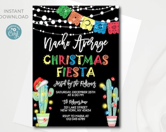 May include: A black and white Christmas party invitation with colorful text that reads "Nacho Average Christmas Fiesta". The invitation features a cactus with Christmas lights and a Santa hat, and a festive string of flags.
