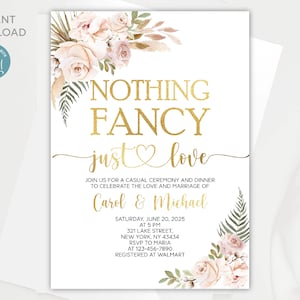 Plantilla de invitación editable Nothing Fancy Just Love / Invitación a fiesta casual / Plantilla con flores boho con letras doradas / Descarga instantánea