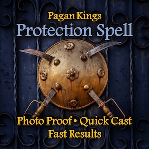 Może przedstawiać: Złota tarcza z dwoma skrzyżowanymi mieczami, na ciemnoniebieskim tle z ozdobną metalową bramą. Tekst "Pagan Kings Protection Spell" znajduje się w g&oacute;rnej części obrazu, a "Photo Proof - Quick Cast Fast Results" na dole.