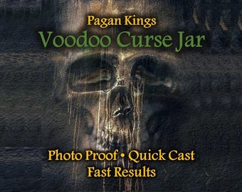 May include: A dark, textured image with a skull-like design. Text in gold and green reads "Pagan Kings Voodoo Curse Jar" and "Photo Proof • Quick Cast Fast Results".