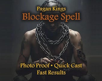 May include: Image featuring the text "Pagan Kings Blockage Spell" in orange and white. The image shows a person with chains around their neck and arms. The text "Photo Proof • Quick Cast Fast Results" is also visible.