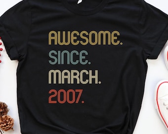 Awesome Since 2007 T Shirt, 18th Birthday Gift Tee, Birthday Gift for Him,18th Birthday Idea,18th Bday Sweatshirt, Personalized Birthday Tee