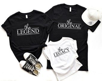 The Original Legend Legacy Tshirts, Father's Day Gift T Shirt, Daddy and Me Shirts, Father Son Grandson Daughter Girl Outfit, Dad Baby Tee