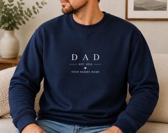 Custom Dad Sweatshirt EST 2024 | Personalized Father Hoodie | Minimalist Crewneck