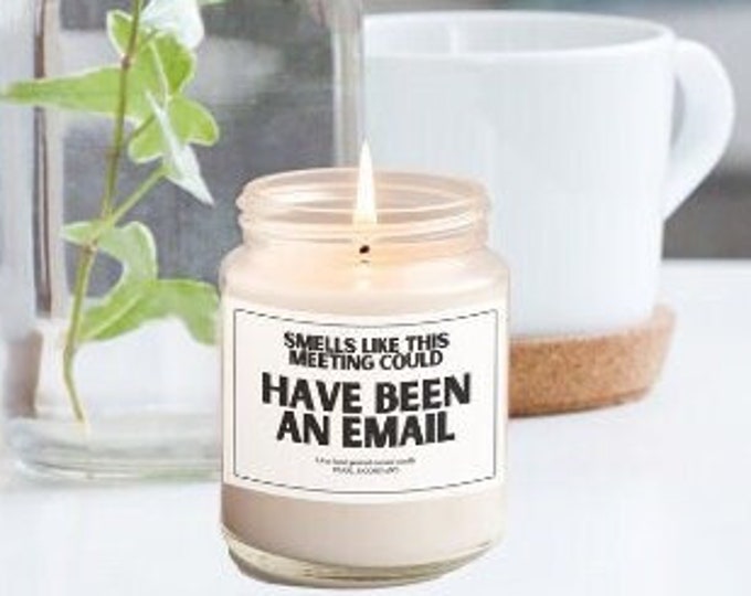 Couldve Been An Email Candle, Funny Gift for Coworker, Gift for Boss, Bosses Day Gift, Gag Gift for Work, Co-Worker Gift, Funny Email Candle