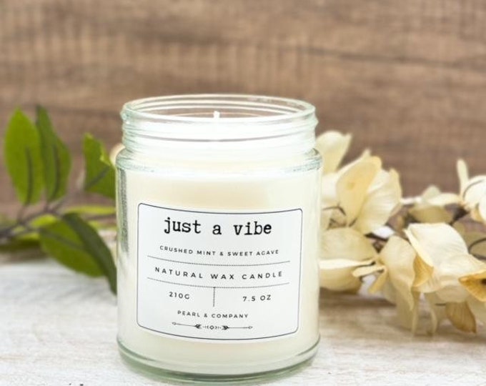 Just a Vibe 'Crushed Mint & Sweet Agave' scent - soothing candle - Aromatherapy Candle - Hand poured natural candles