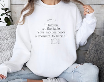 Lessons in Chemistry Sweatshirt, Children Set the Table, Your Mother Needs Time to Herself, Book Lover Gift, Elizabeth Zot, Women Sweatshirt