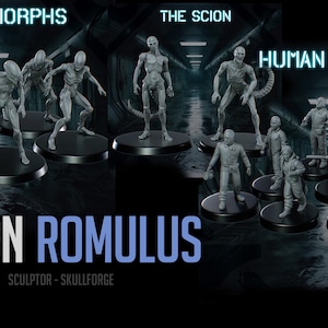 May include: A selection of miniature figurines, featuring alien and human characters, presented on black bases. The image includes the text "INFANTIMORPHS", "THE SCION", and "HUMAN CREW 1". The title "ALIEN ROMULUS" is also displayed.