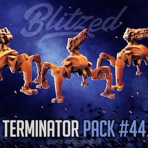 May include: Three bronze-coloured, robotic spider-like figures with gun turrets on top, set against a dark blue background with the word "Blitzed" in a stylized font. The text "TERMINATOR PACK #44" is displayed below the figures.