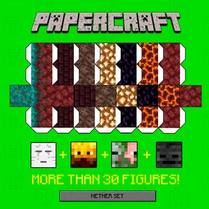 May include: Papercraft set featuring Minecraft Nether themed blocks and characters. The set includes a variety of blocks, including netherrack, glowstone, and obsidian. The set also includes characters such as the Wither Skeleton, Piglin, and the Blaze. The set is labeled "More than 30 figures!" and "Nether Set".
