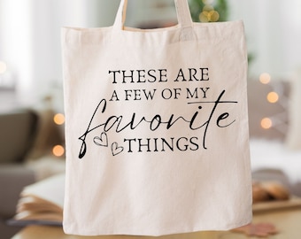 These Are A Few Of My Favorite Things Cotton Canvas Tote Bag, Women Daily Bag
