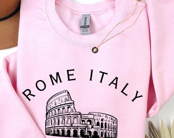 Rome Italy Sweatshirt: Eternal City Colosseum Hoodie, Italy Travel Gift