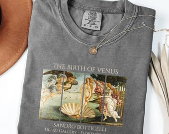 Birth of Venus Comfort Colors Shirt: Botticelli Renaissance Art Tee