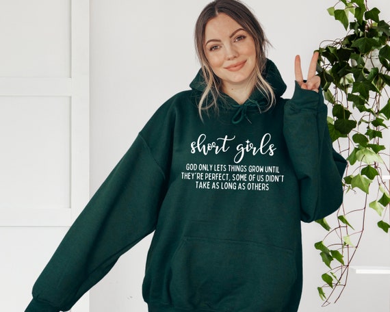 Short Girls Sweatshirt Teen Girls Hoodie Funny Saying Sweatshirt Short Girls Problem Sweatshirt Sarcasm Sweatshirt Teen Girl Gift Etsy UK