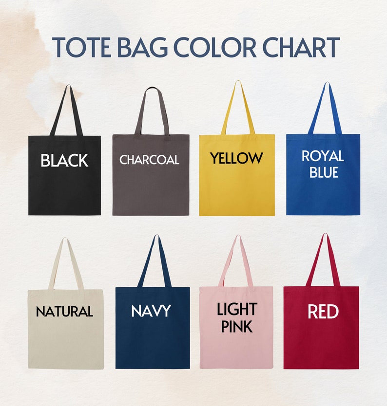 May include: Color chart showing 8 different tote bag colors: black, charcoal, yellow, royal blue, natural, navy, light pink, and red.