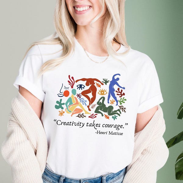 Camiseta "La creatividad requiere coraje": Camiseta "Henri Matisse, amante del arte"