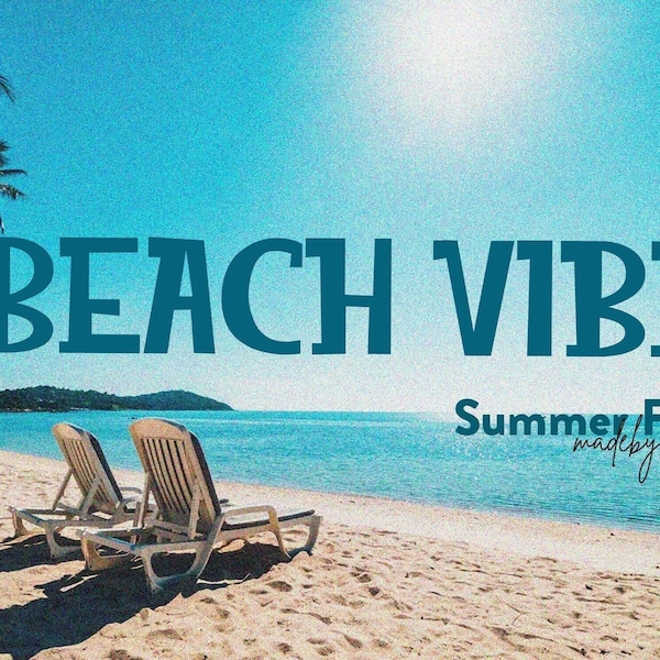 Beach Vibe - Summer font | Party Font | Funny Font | Cricut Font | Retro Font | Fonts for Cricut | Vintage Font | Beach SVG | Summer Svg