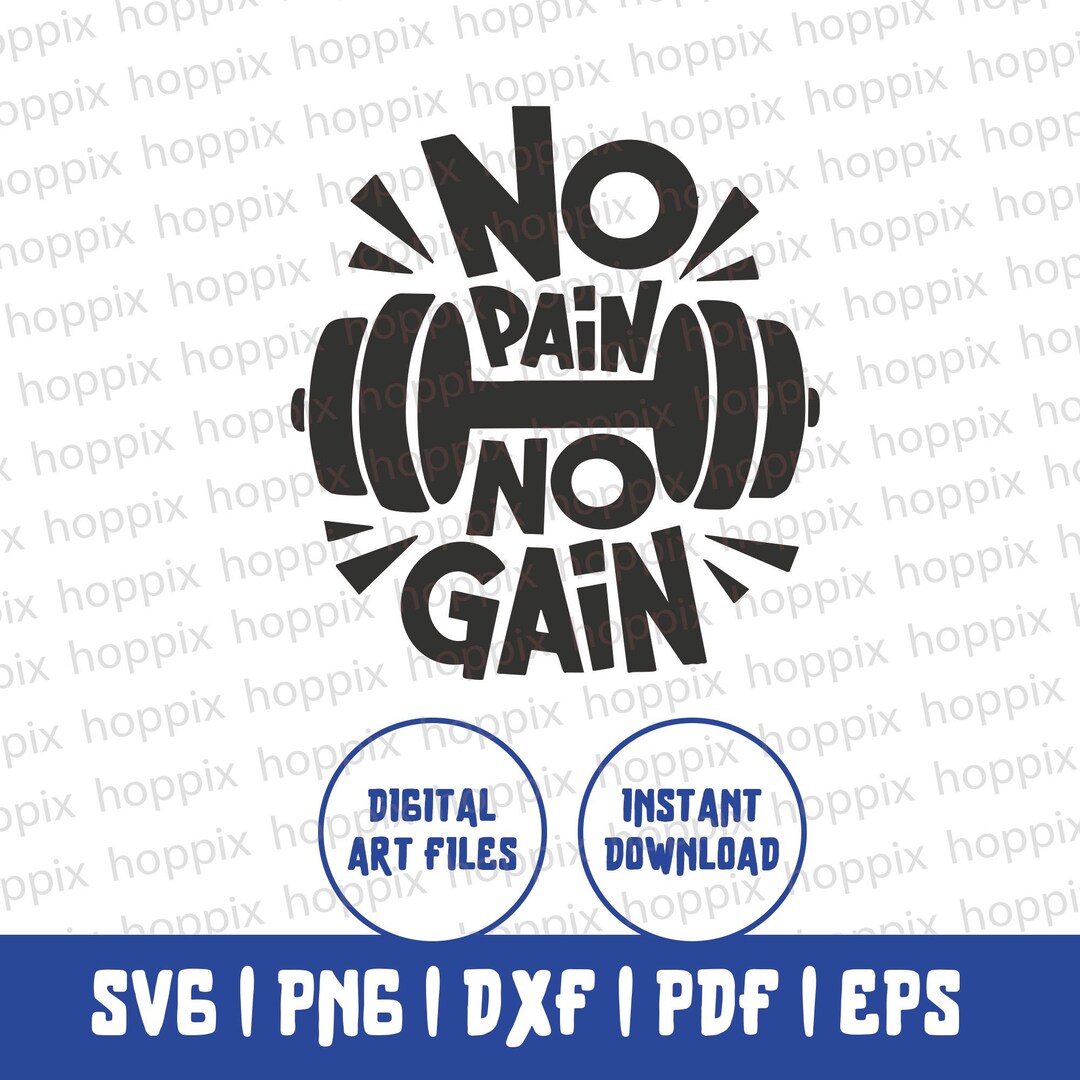 No Pain No Gain SV - Motivational Gym SVG, Fitness Quote, Workout Cut ...