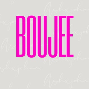 Boujee svg