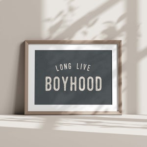 Long Live Boyhood Printable Wall Art, 2 Colors, Boys Room, Boy Nursery Art, Play Room Decor, Baby Boy Gift, Quote Art, Instant Download