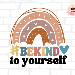 Mental health png, be kind to yourself mental health png, boho vintage style, self love anxiety, mental health matter sublimation png