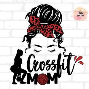 Crossfit mom Png, Mom tshirt, Mom png, Design de sublimação, Sport mom, Bolsa crossfit personalizada, Crossfit viciado, Crossfit mom