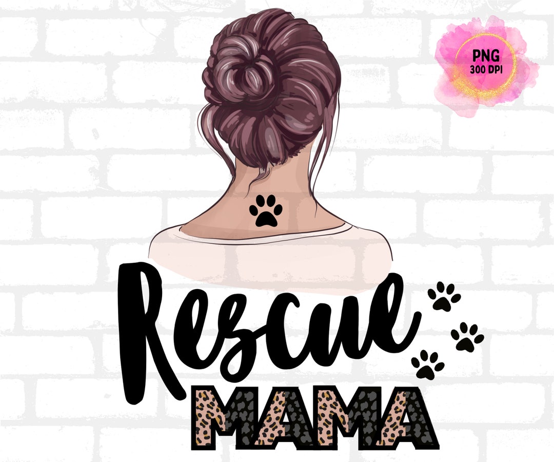 Dog Rescue Mama Png, Dogs Mom Tshirt, Mom Dog Png, Sublimation Design ...