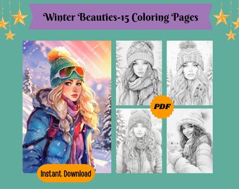 May include: A set of 15 coloring pages featuring winter scenes with women wearing winter hats and scarves. The pages are in black and white and are ready to be colored. The text "Winter Beauties-15 Coloring Pages" and "PDF" are visible in the image.