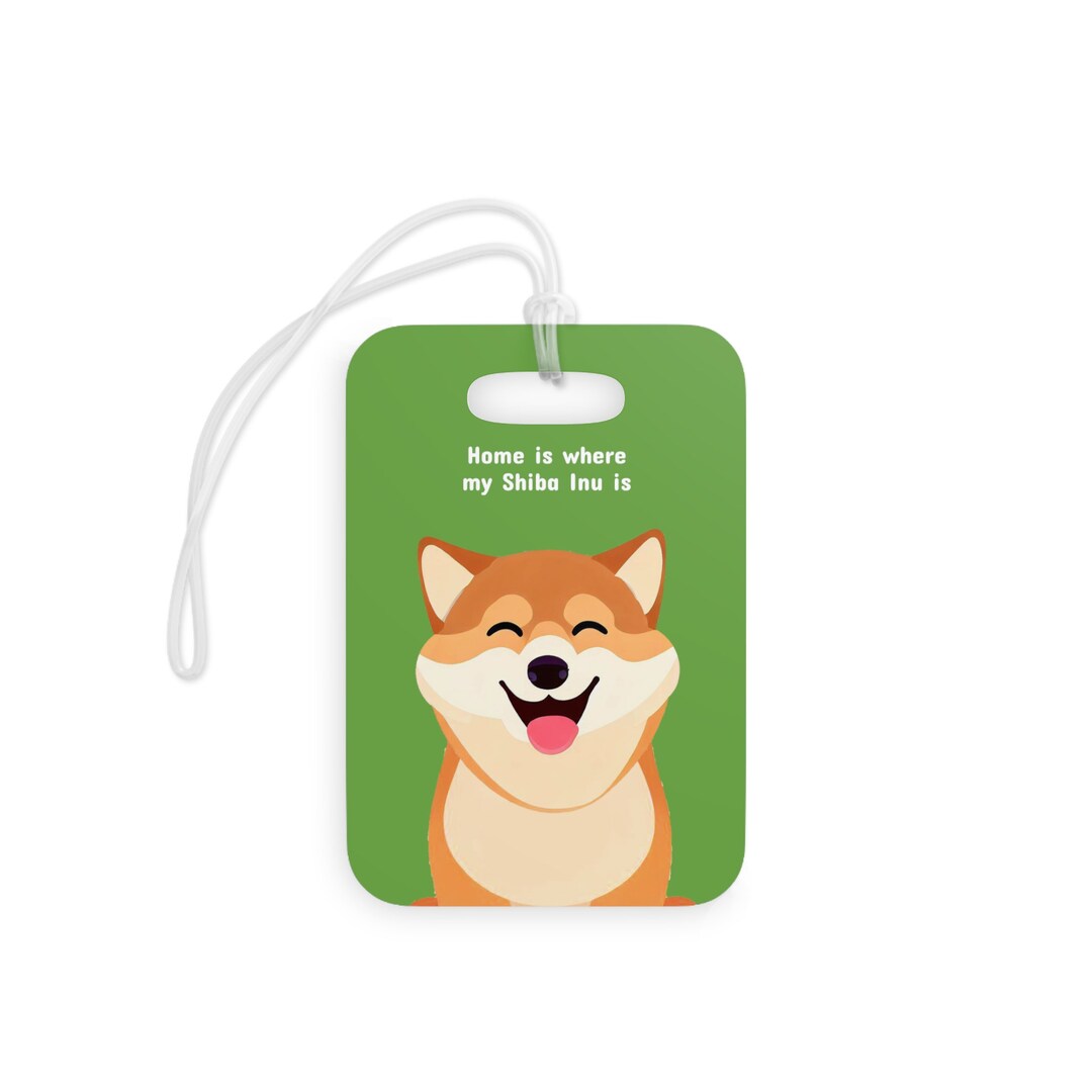 Shiba Inu Luggage Tag Home is Where My Dog is Pet Travel Accessories