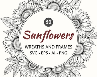 Sunflower Frames SVG Bundle: Hand Drawn Floral Wreaths (Digital Download)