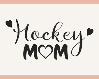 Hockey Mom SVG Design: Silhouette and Cricut Cut File (Digital Download)