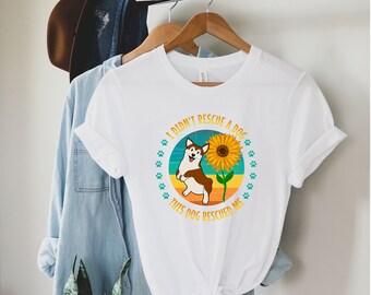 I Didn't Rescue A Dog This Dog Rescued Me Shirt, Cute Dog Mom Gift, Dog Rescue Shirt, Gift for Dog Lovers, Dog Owner Gift, Rescue Dog Gift