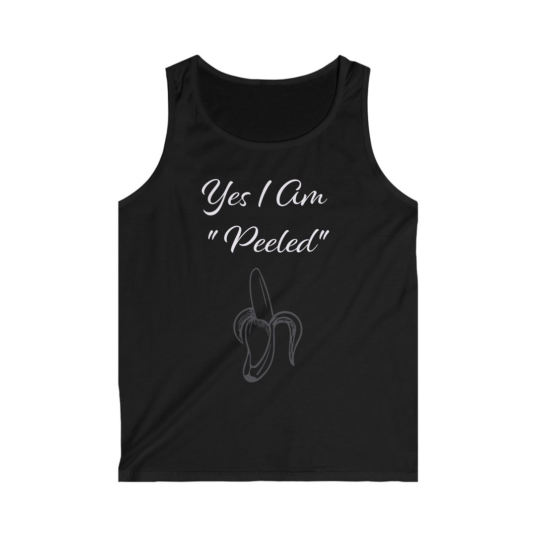 Yes I Am Peeled Tank Top Funny Workout Shirt Funny Workout Etsy