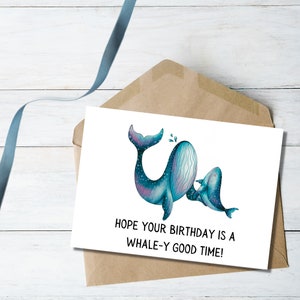 Cartão de felicitações para impressão de bom aniversário Whaley, cartão de baleia para impressão, cartão de aniversário em aquarela, cartão de aniversário com trocadilho fofo, aniversário realmente bom