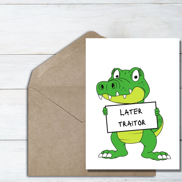 Later Traitor, Funny Printable Goodbye Card, Sarcastic Goodbye Card, For Coworker, For Friend, New Job Card, Leaving Job, Retirement, Moving