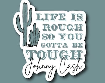 Life Is Rough - Sticker