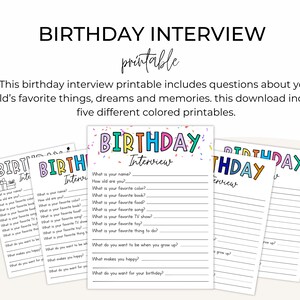 May include: Printable birthday interview questionnaire with colourful confetti and text. The questions ask about favourite things, dreams, and memories. There are five different coloured versions of the printable.