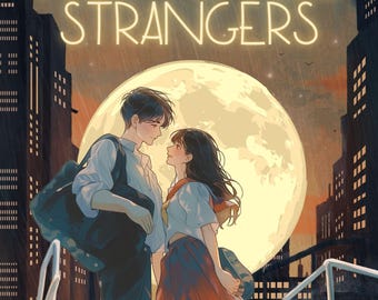 Könnte beinhalten: Illustration eines Paares, das sich vor einem Vollmond anschaut, mit einer Stadtkulisse im Hintergrund. Der Titel "When We Were Strangers" wird darüber angezeigt, mit einem Flugzeug am Himmel. Der Name des Autors, Sherlyn Olivares, steht unten.