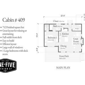 May include: Cabin #409 floor plan with dimensions. Features include 712 square feet, a full-width front deck, and one bedroom with deck access. The plan includes a kitchen, dining area, great room, and closet. The front deck measures 30 feet by 12.8 feet.
