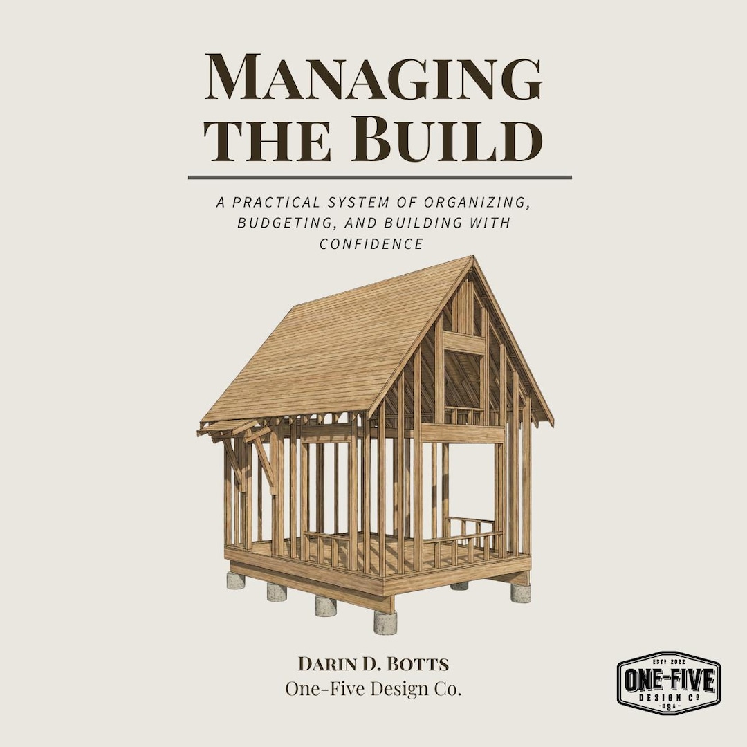 Build Guide Book Managing the Build — A Complete Guide for Owner-builder Project ...