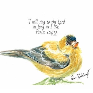 American Goldfinch Painting Print, Card, or Magnet with Psalm 104:33; Birthday Card; Bible Verse Art; Scripture Wall Hanging