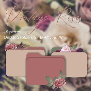 May include: A set of 15 vintage rose-themed desktop folders for MAC and PC. The folders feature a light brown background with floral accents in shades of pink, green, and purple.