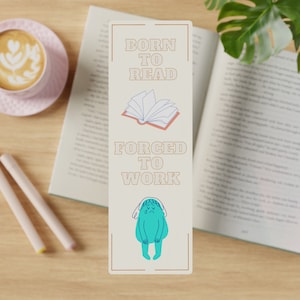 Born to Read, Forced to Work Bookmark Gift for Romantasy, Smut, Fantasy Book Lovers | Bookish Booktok SJM Acotar Merch - Gift for Book Lover