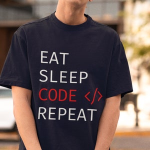 Eat, Sleep, Code, Repeat: The Ultimate T-Shirt for Programmers and Developers | Unisex Jersey Short Sleeve Tee