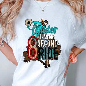 Wilder Than Any 8 Second Ride DTF Transfer, Ready to Press DTF Transfers - Direct to Film Transfer - DTF Print - Western