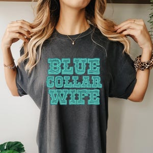 Blue Collar Wife DTF Transfer, Ready to Press DTF Transfers - Direct to Film Transfers - DTF Print - Western
