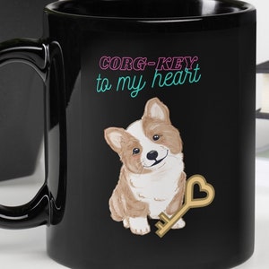 Corgi Coffee Mug, Pembroke Welsh Corgi Coffee Cup, Corgi Gift, Dog Mom Gift, Funny Gift for Her, Pet Mug