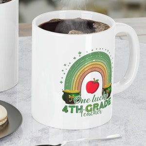 One Lucky Teacher Mug, St Patricks Teacher Coffee Cup, 4th Grade Teacher, Saint Patrick&#39;s Day, St. Patty&#39;s Day, Shamrocks, Irish